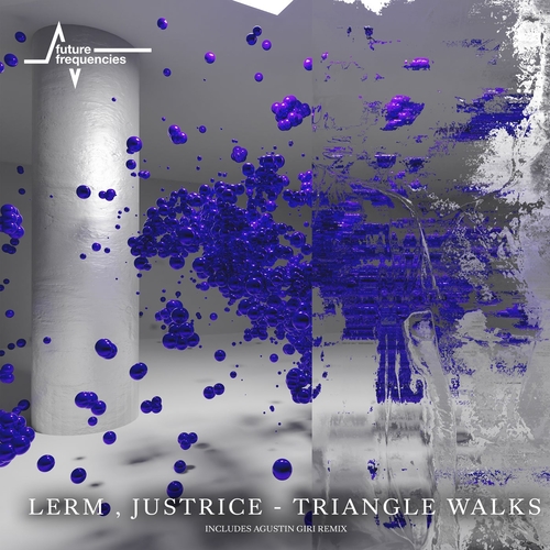 Justrice, LERM (HU) - Triangle Walks [FF003]